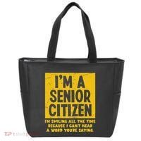 Smiling All Time Because I CanT Hear A Word Funny Senior Tote Bag thumb 0