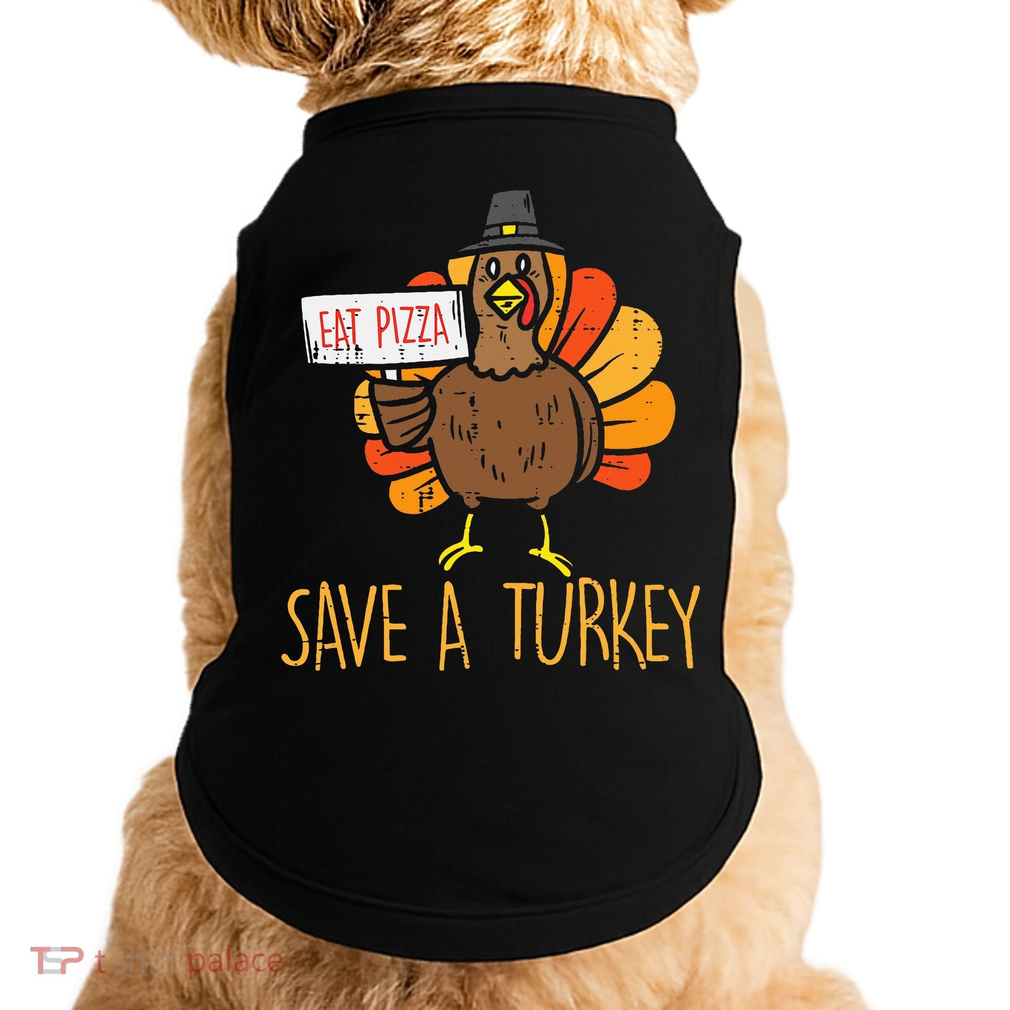 Save A Turkey Eat Pizza Funny Thanksgiving Doggie Tank