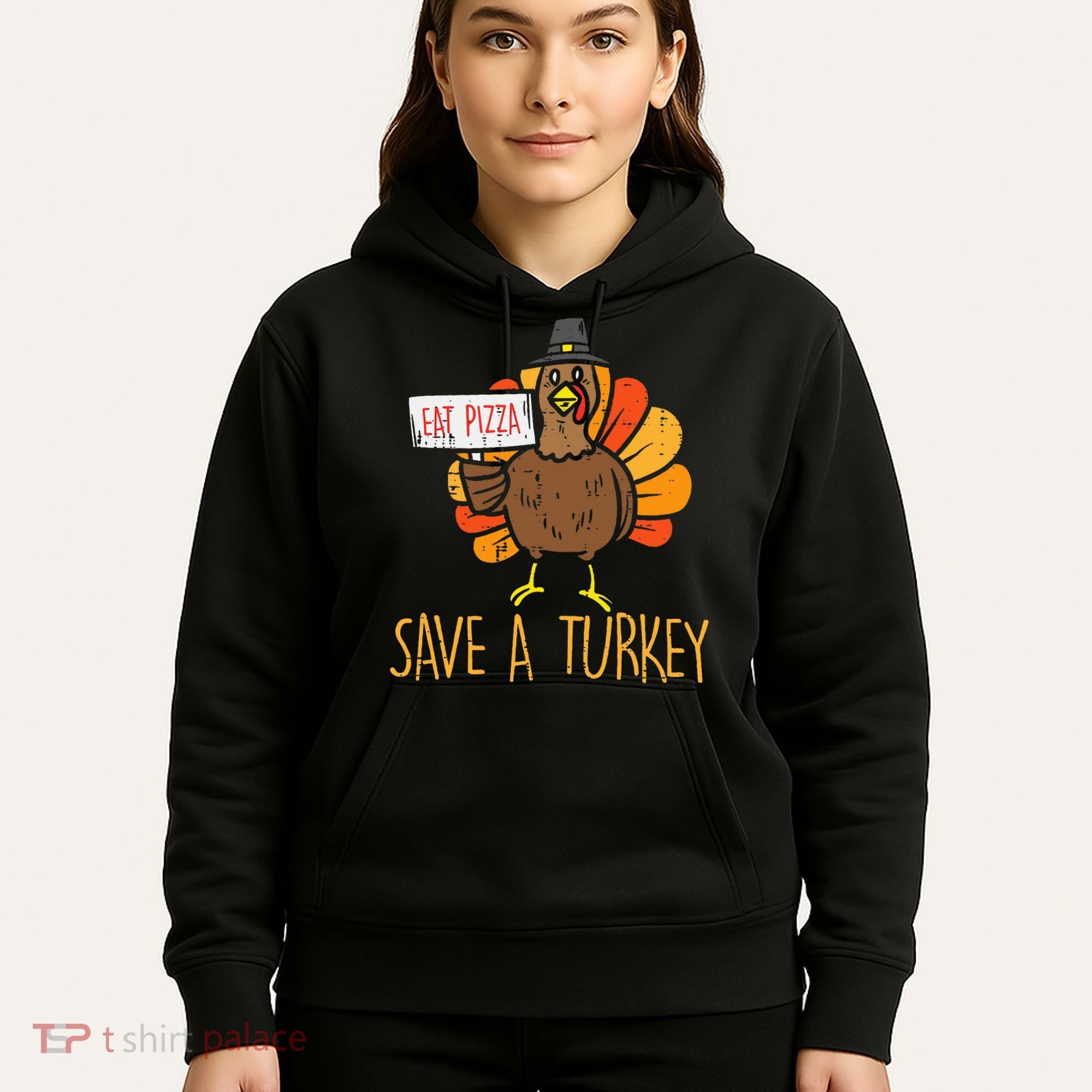 Save A Turkey Eat Pizza Funny Thanksgiving Hoodie