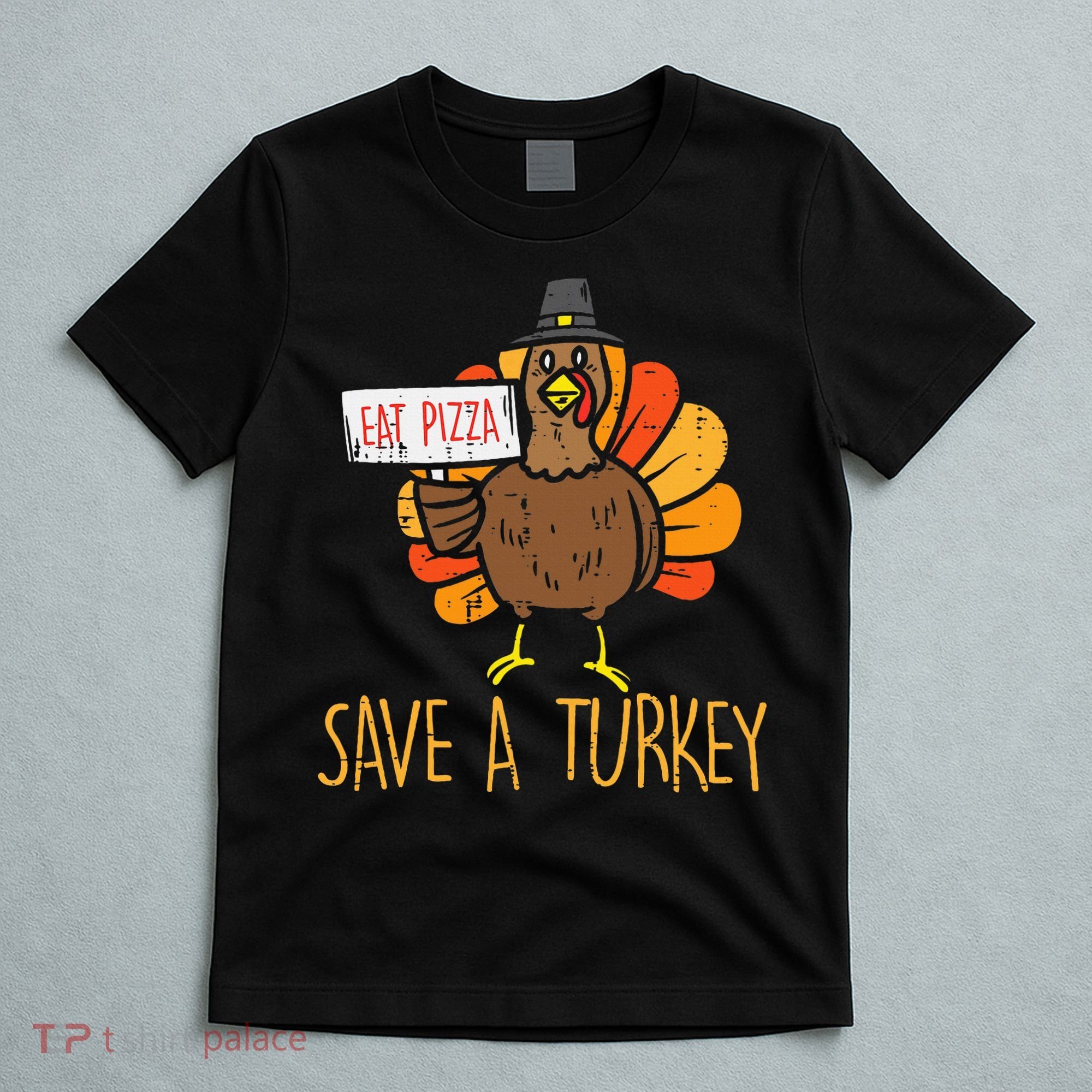 Save A Turkey Eat Pizza Funny Thanksgiving T-Shirt