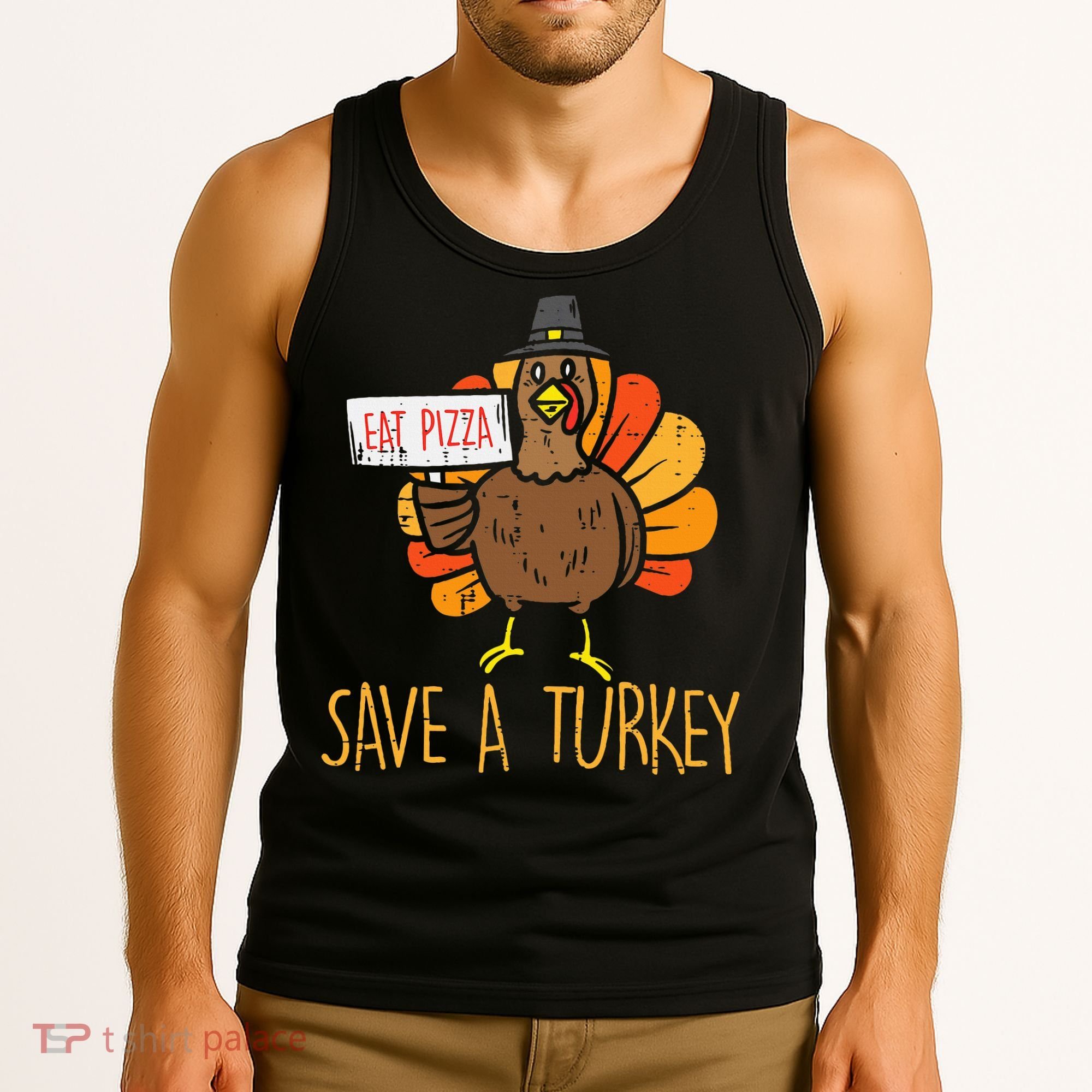 Save A Turkey Eat Pizza Funny Thanksgiving Tank Top