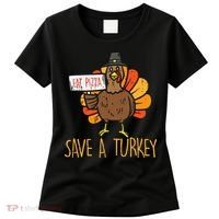 Save A Turkey Eat Pizza Funny Thanksgiving Women's T-Shirt thumb 0