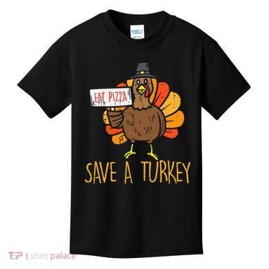 Save A Turkey Eat Pizza Funny Thanksgiving Kids T-Shirt