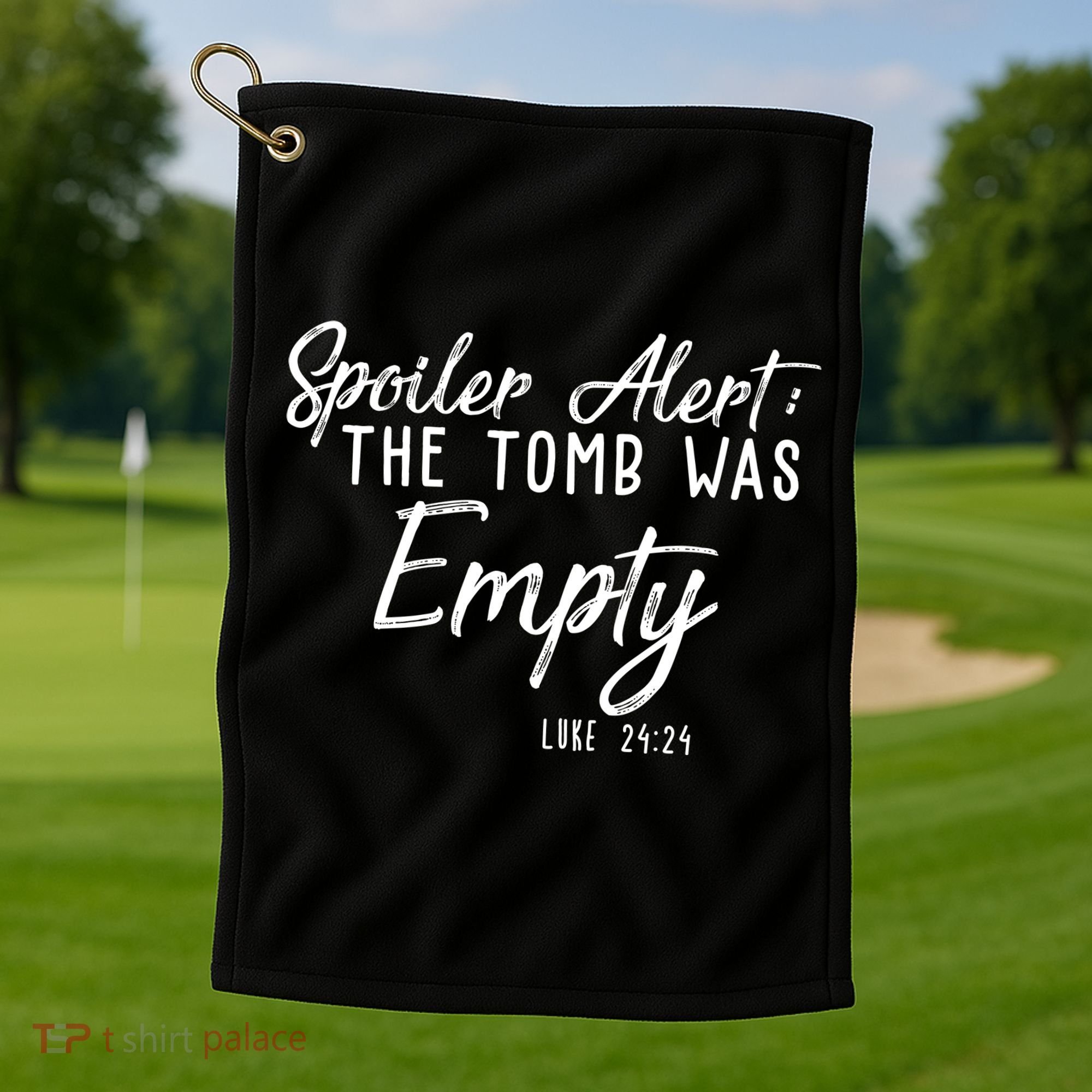 Spoiler Alert The Tomb Was Empty Christianity Golf Towel