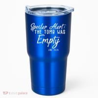 Spoiler Alert The Tomb Was Empty Christianity Tumbler thumb 0