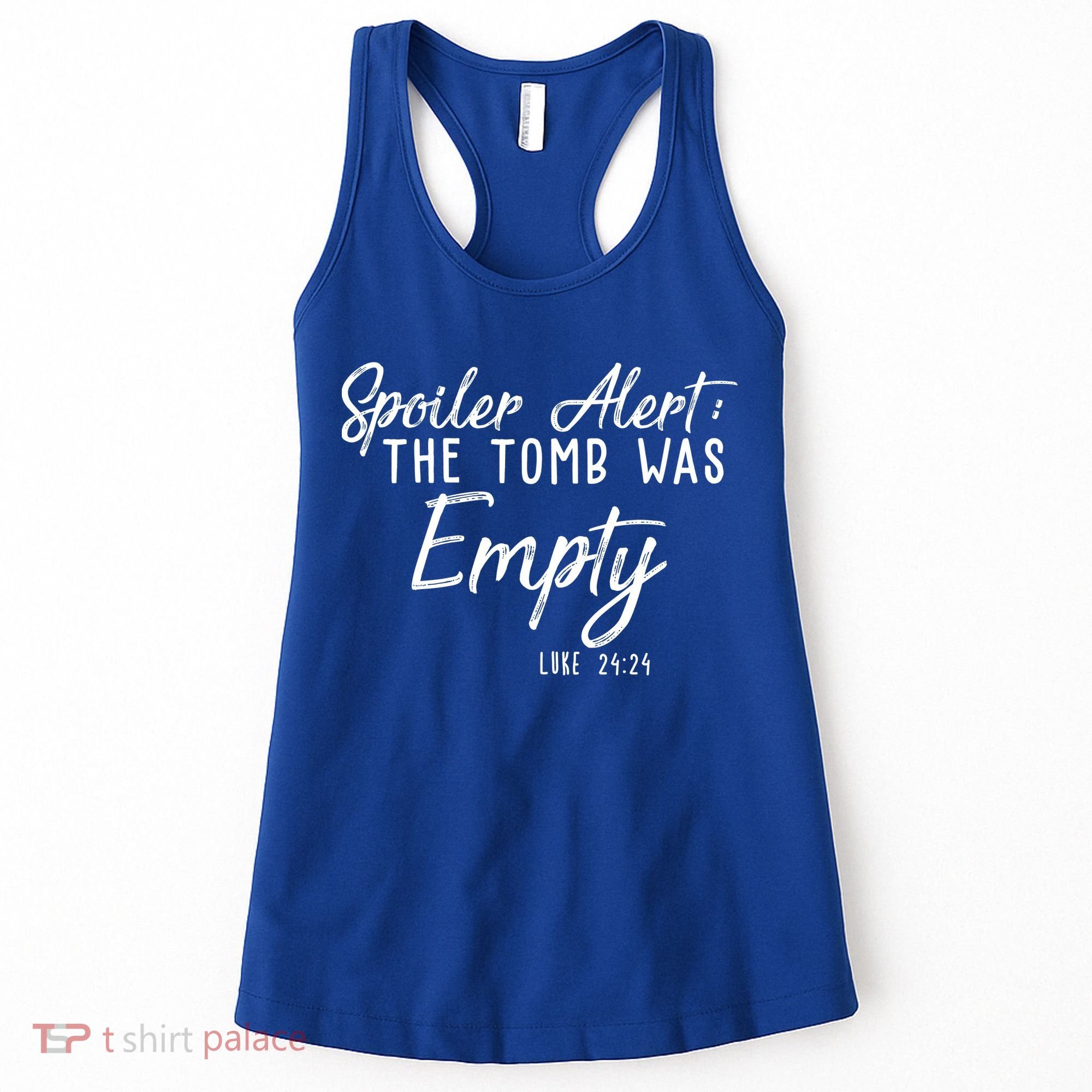 Spoiler Alert The Tomb Was Empty Christianity Women's Tank Top