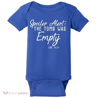Spoiler Alert The Tomb Was Empty Christianity Baby Bodysuit