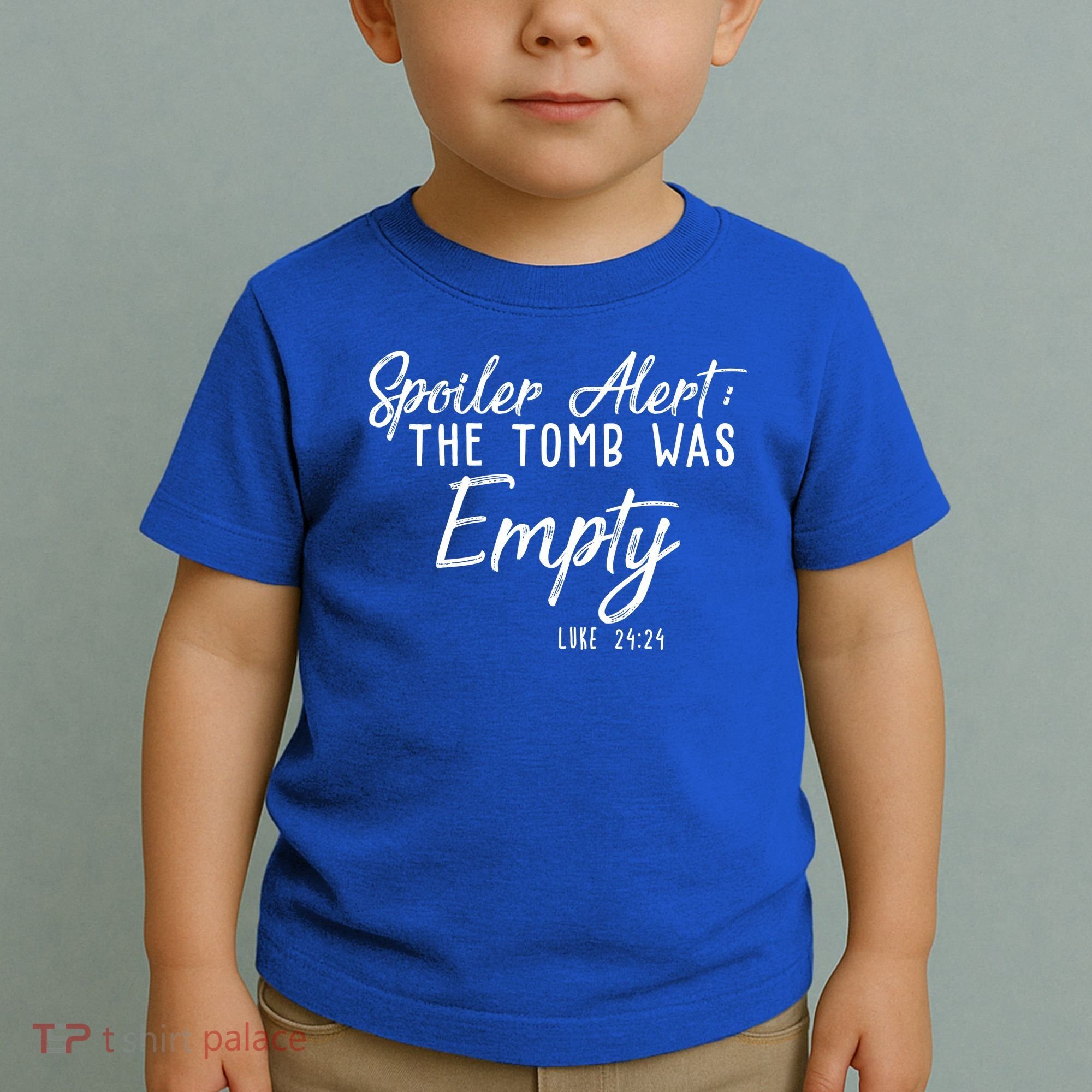 Spoiler Alert The Tomb Was Empty Christianity Toddler T-Shirt