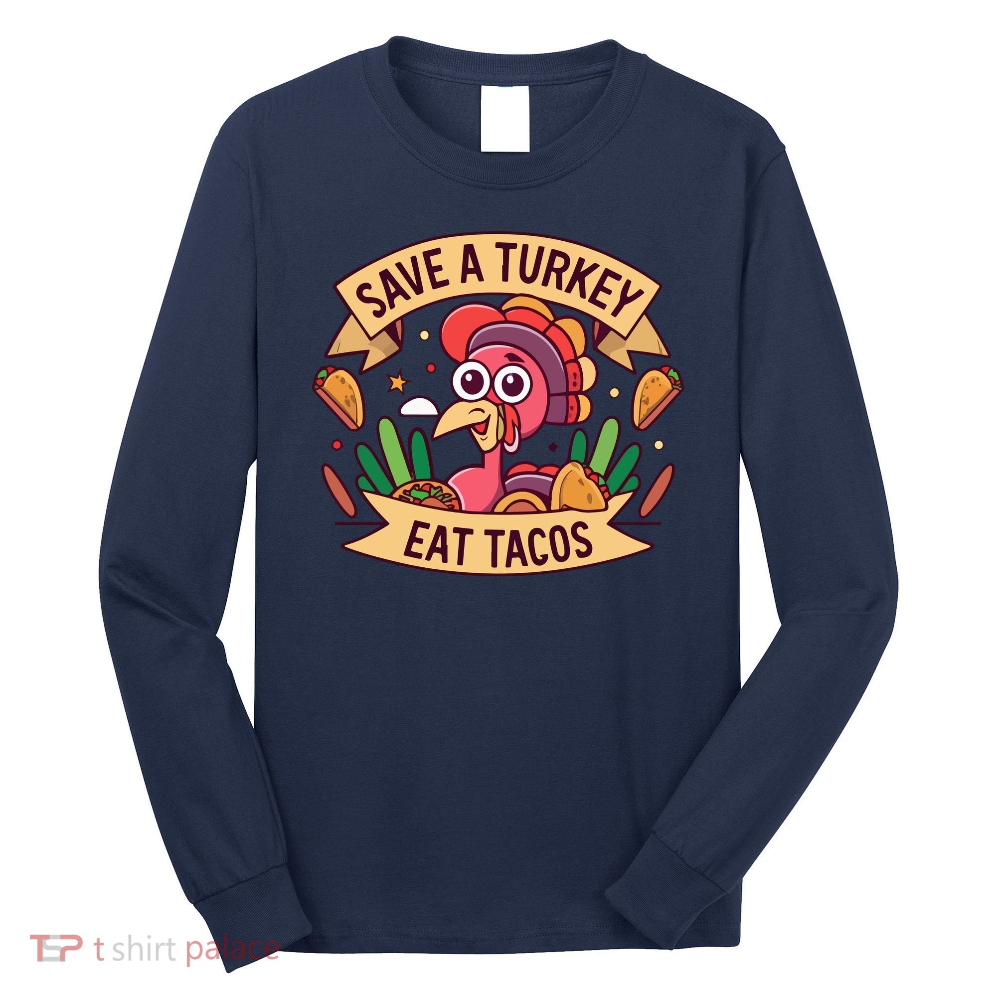 Save A Turkey Eat Tacos Funny Autumn Thanksgiving Groovy Long Sleeve Shirt