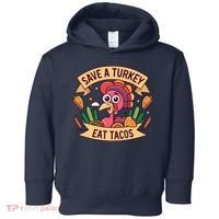 Save A Turkey Eat Tacos Funny Autumn Thanksgiving Groovy Toddler Hoodie thumb 0