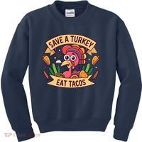 Save A Turkey Eat Tacos Funny Autumn Thanksgiving Groovy Kids Sweatshirt thumb 0