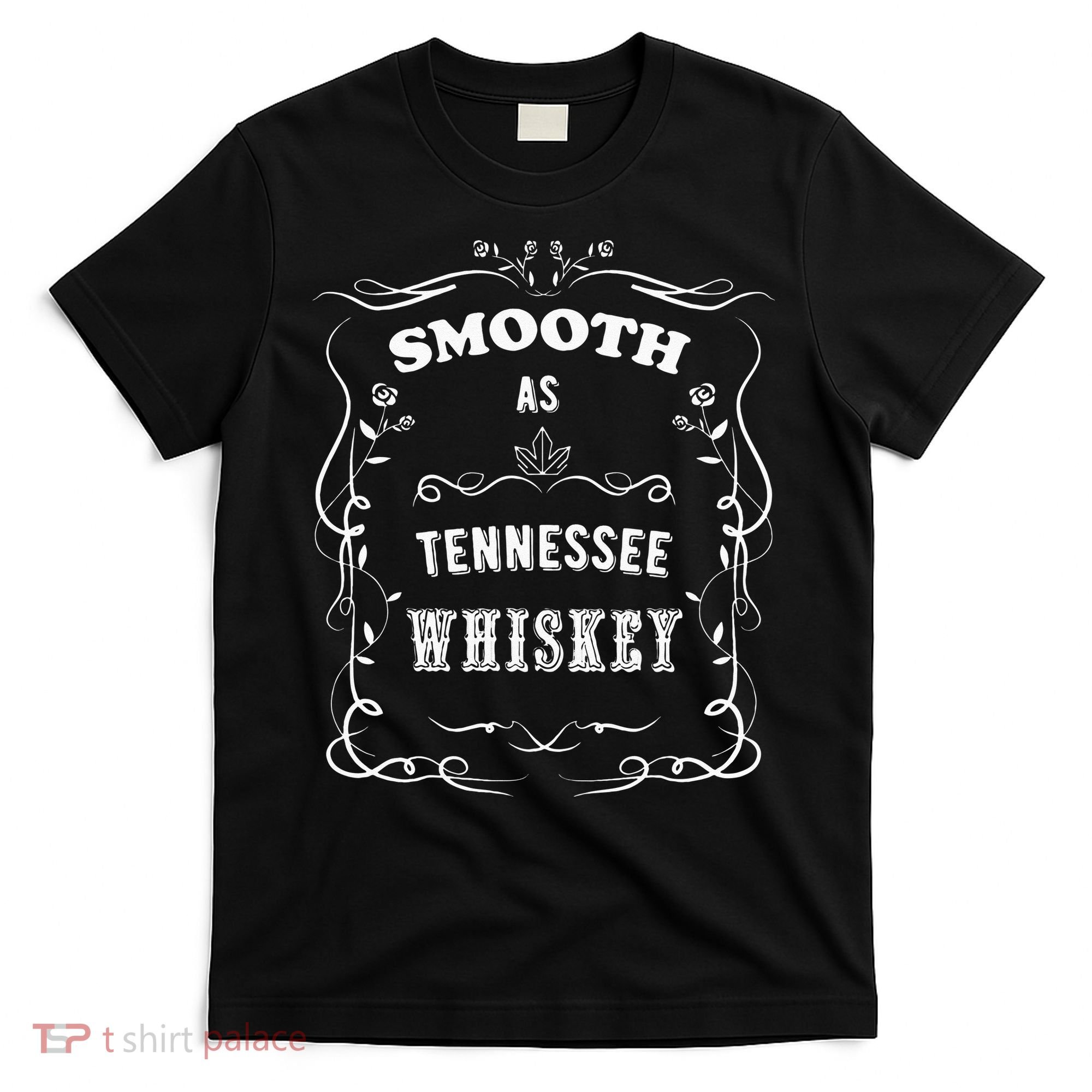 Smooth As Tennessee Whiskey T-Shirt
