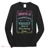 Smooth as Tennessee Whiskey Funny Vacation Long Sleeve Shirt thumb 0