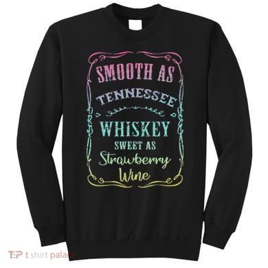 Smooth as Tennessee Whiskey Funny Vacation Sweatshirt