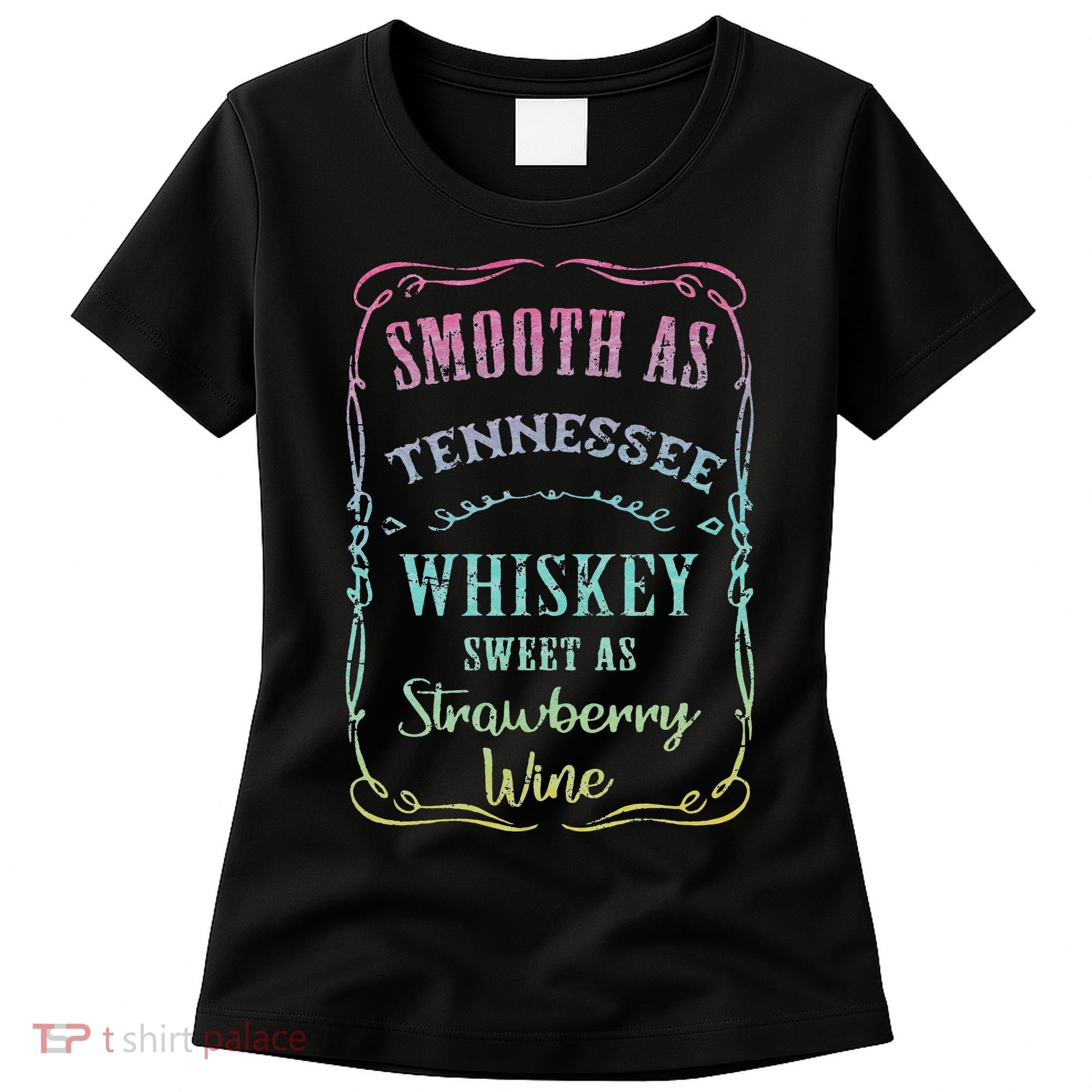 Smooth as Tennessee Whiskey Funny Vacation Women's T-Shirt