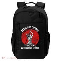 Scars Are Tattoos With Better Stories Funny Gift Backpack thumb 0