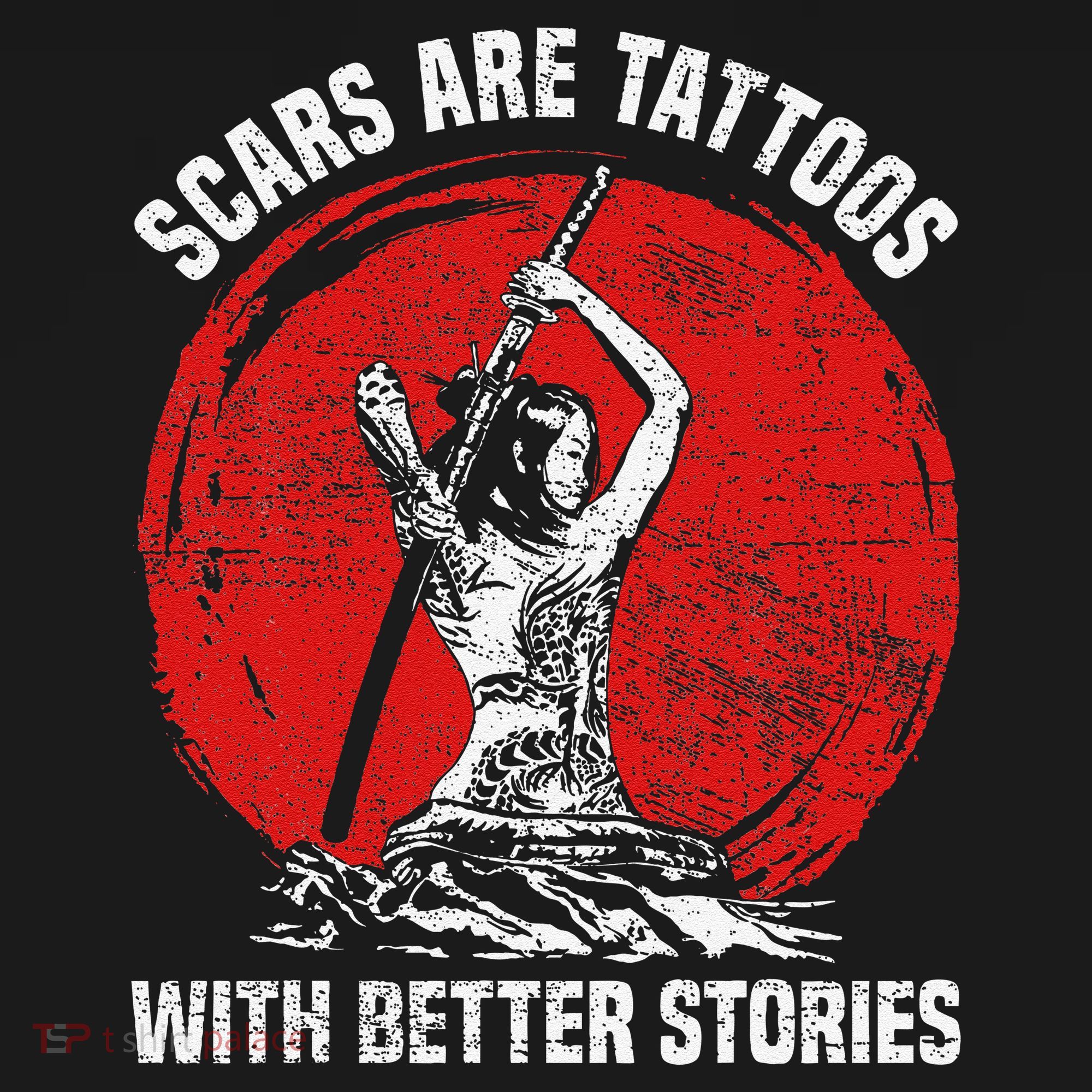 Scars Are Tattoos With Better Stories Funny Gift Backpack