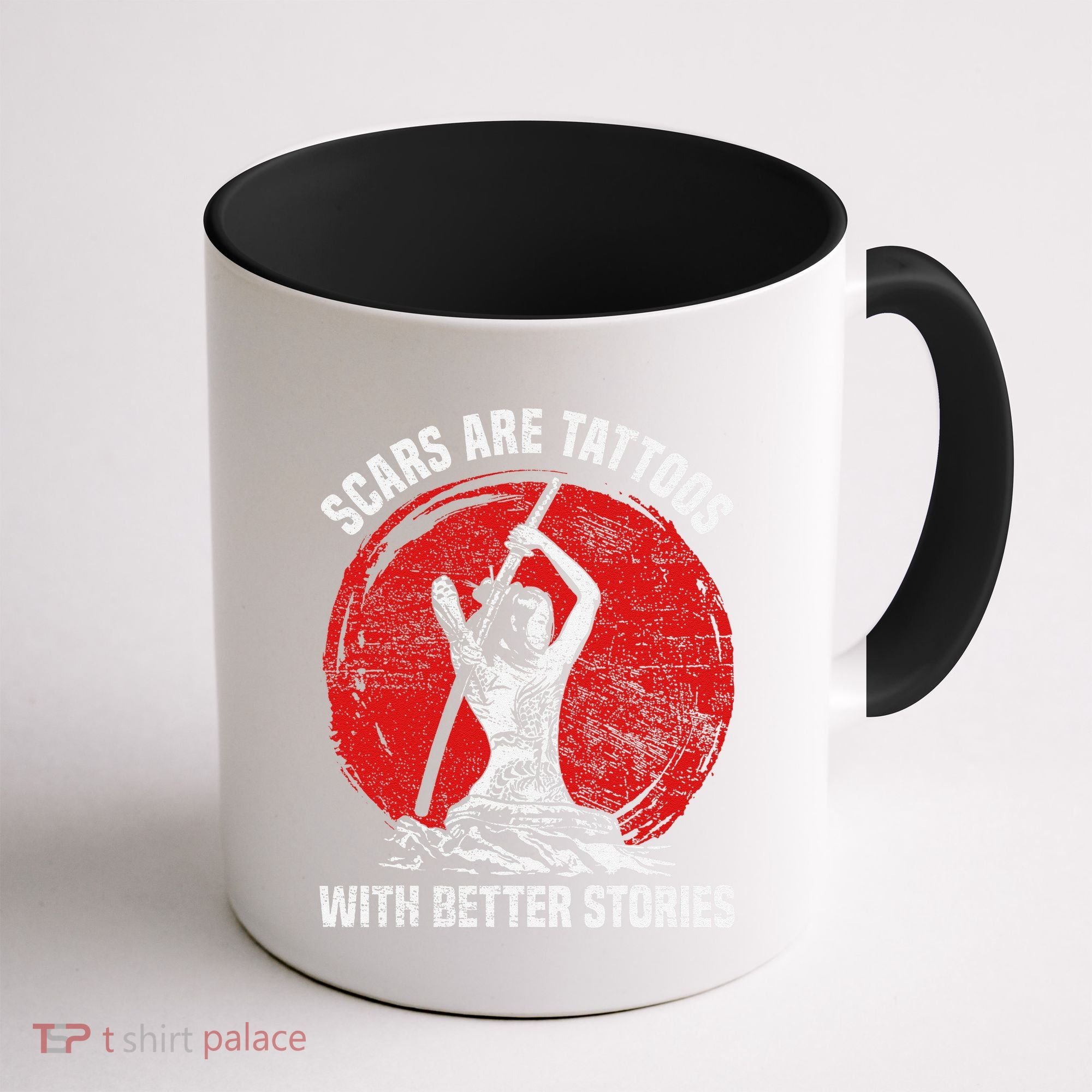 Scars Are Tattoos With Better Stories Funny Gift Coffee Mug