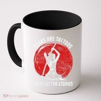 Scars Are Tattoos With Better Stories Funny Gift Coffee Mug thumb 0