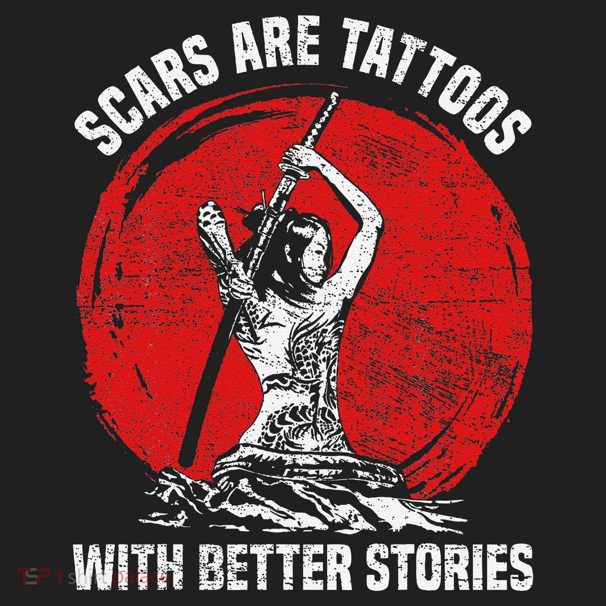 Scars Are Tattoos With Better Stories Funny Gift Tumbler