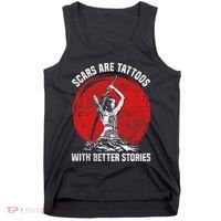 Scars Are Tattoos With Better Stories Funny Gift Tank Top thumb 0