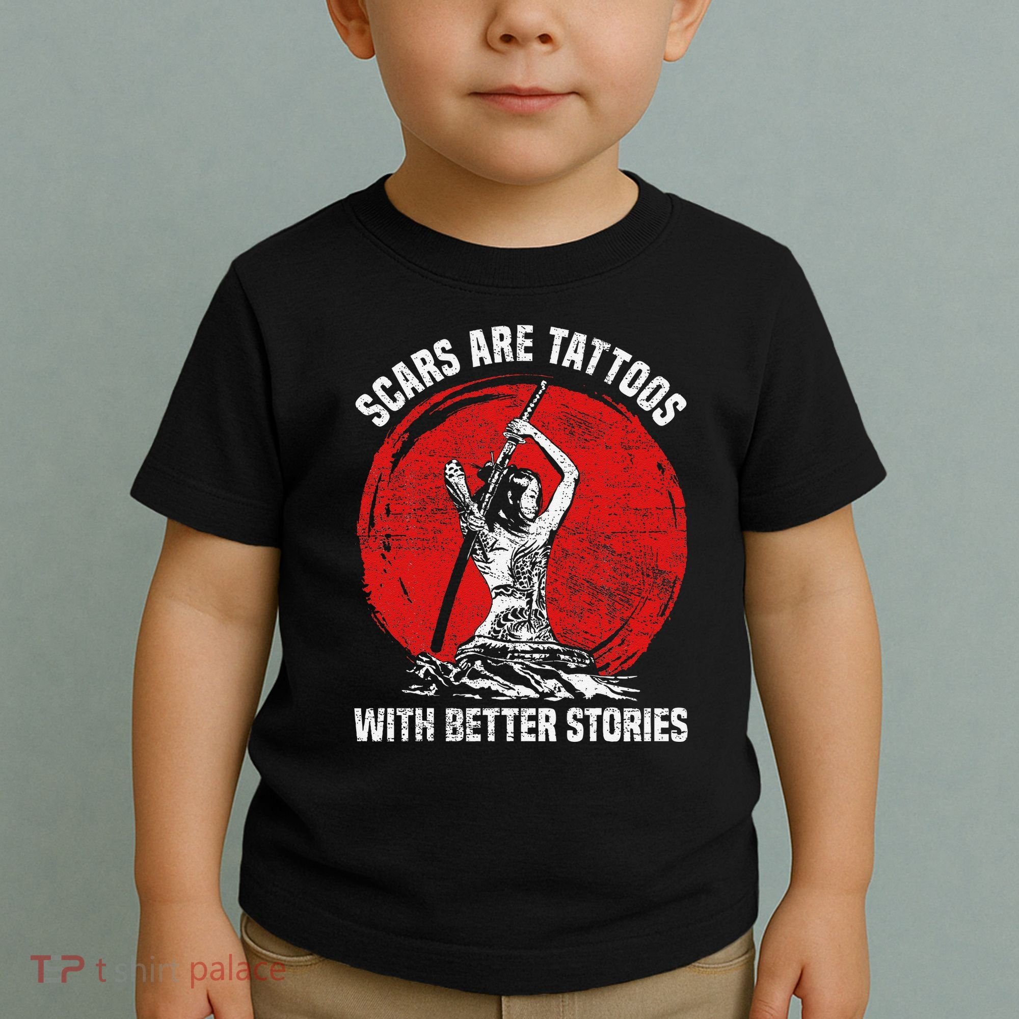 Scars Are Tattoos With Better Stories Funny Gift Toddler T-Shirt