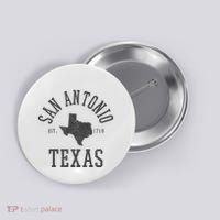 San Antonio Texas State Map Est. 1718 Souvenir Texan Pride Button thumb 0