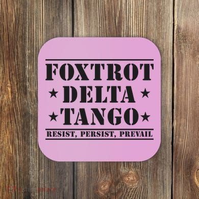 Subtle Anti Trump Fdt Democrat Resistance Gift Coaster