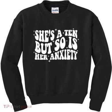 She's A Ten But So Is Her Anxiety Retro Groovy Kids Sweatshirt