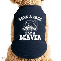 Save A Tree Eat A Beaver Funny Sayings Doggie Tank thumb 0