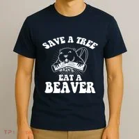 Save A Tree Eat A Beaver Funny Sayings T-Shirt thumb 3