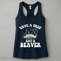 Save A Tree Eat A Beaver Funny Sayings Women's Tank Top thumb 3