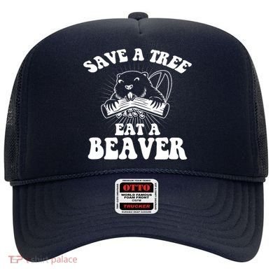 Save A Tree Eat A Beaver Funny Sayings Hat
