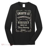 Smooth As Tennessee Whiskey Funny Humour Vacation Long Sleeve Shirt thumb 0