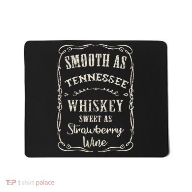 Smooth As Tennessee Whiskey Funny Humour Vacation Mousepad