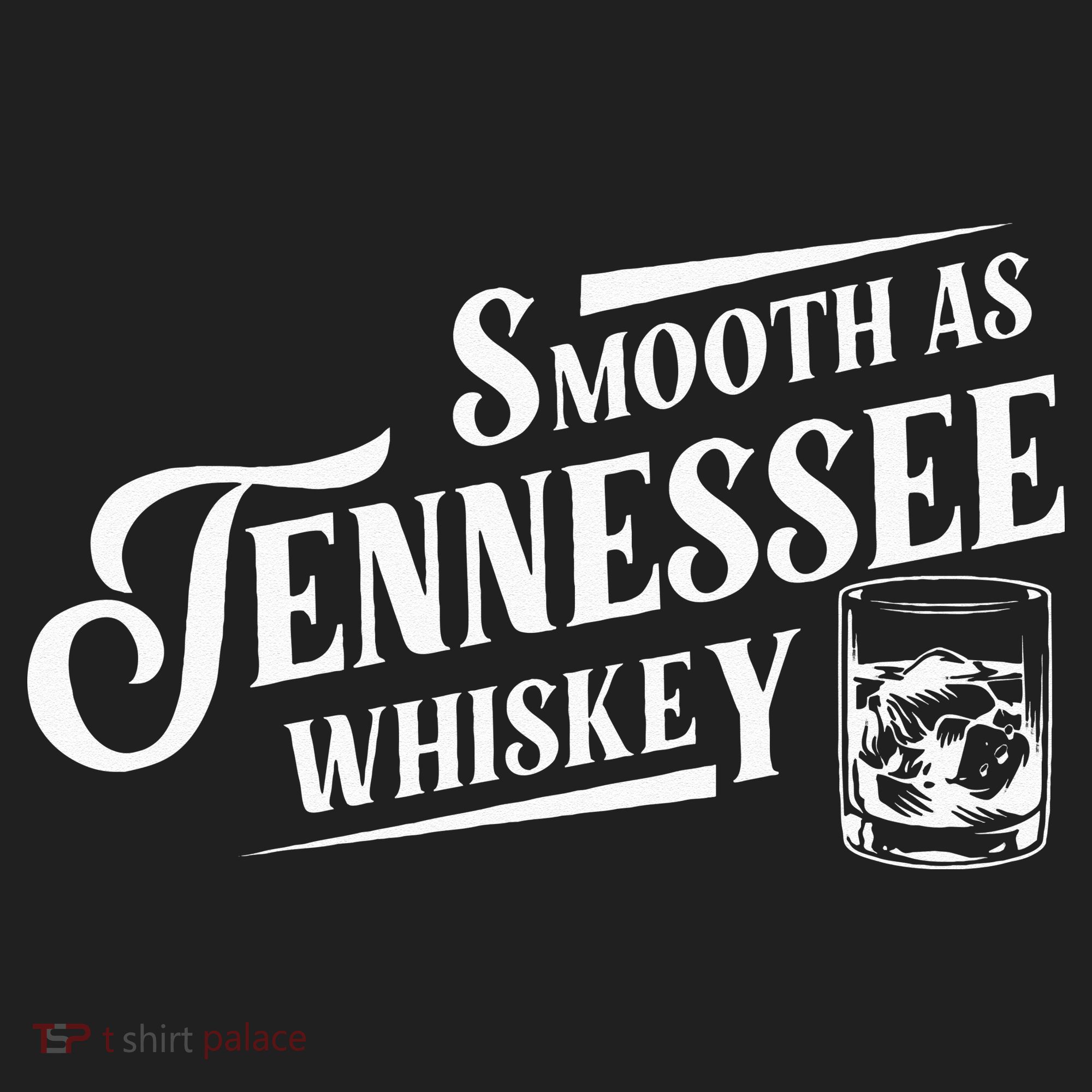 Smooth As Tennessee Whiskey Tumbler