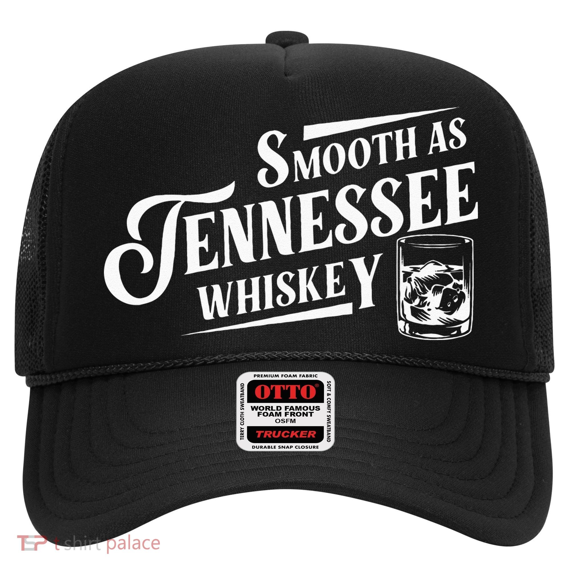 Smooth As Tennessee Whiskey Hat