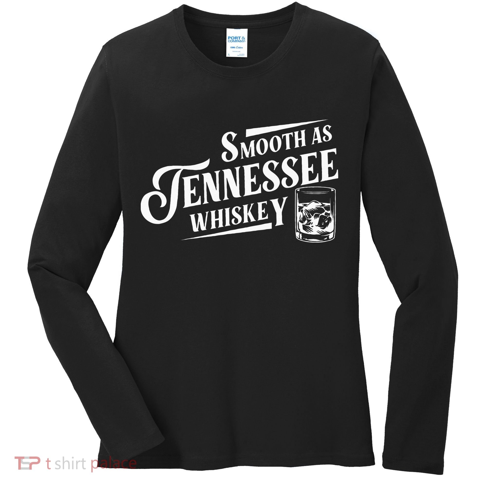 Smooth As Tennessee Whiskey Women's Long Sleeve Shirt