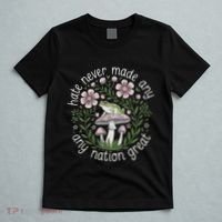 Subtle Anti Trump Hate Never Made Any Nation Great T-Shirt thumb 5