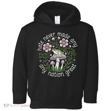 Subtle Anti Trump Hate Never Made Any Nation Great Toddler Hoodie