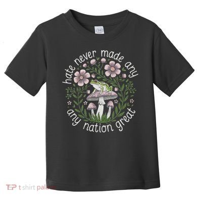 Subtle Anti Trump Hate Never Made Any Nation Great Toddler T-Shirt