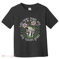 Subtle Anti Trump Hate Never Made Any Nation Great Toddler T-Shirt thumb 0