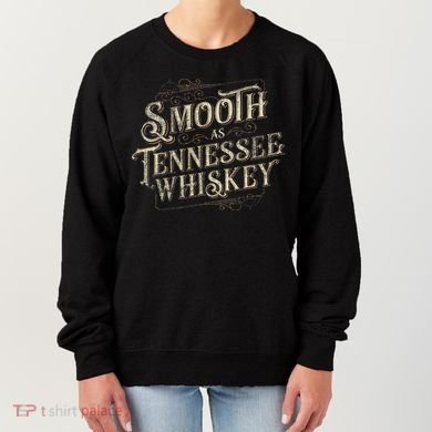 Smooth As Tennessee Whiskey Country Women's Sweatshirt