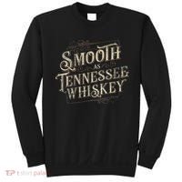 Smooth As Tennessee Whiskey Country Sweatshirt thumb 0
