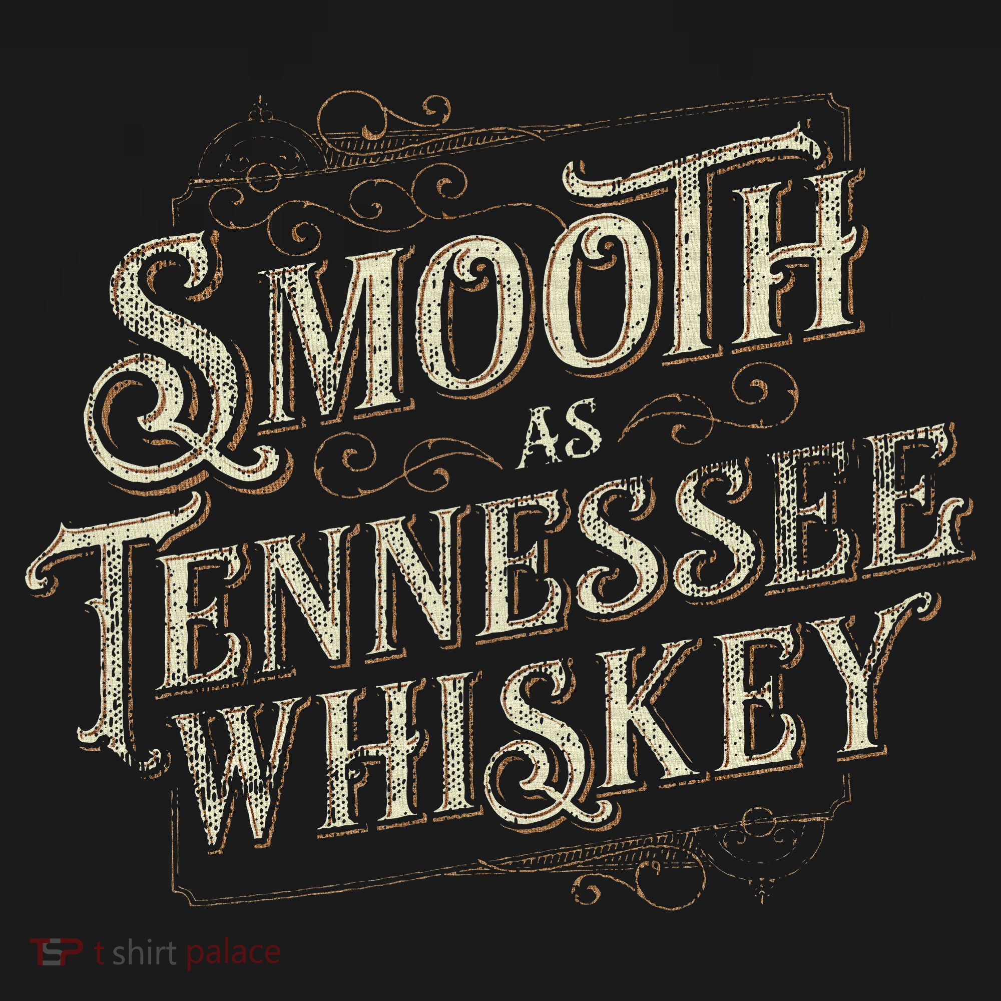 Smooth As Tennessee Whiskey Country Tall T-Shirt