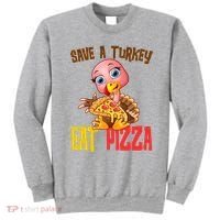 Save A Turkey Eat Pizza Funny Thanksgiving Sweatshirt thumb 0