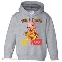 Save A Turkey Eat Pizza Funny Thanksgiving Toddler Hoodie thumb 0