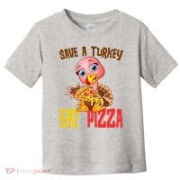 Save A Turkey Eat Pizza Funny Thanksgiving Toddler T-Shirt thumb 0
