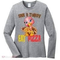 Save A Turkey Eat Pizza Funny Thanksgiving Women's Long Sleeve Shirt thumb 0