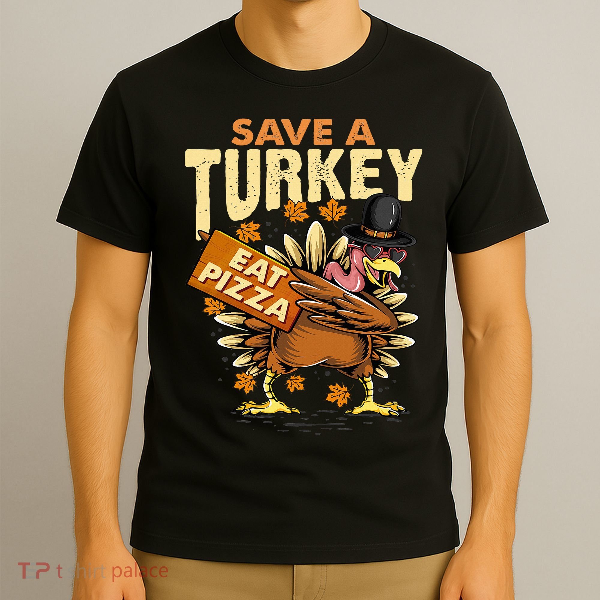 Save a Turkey Eat Pizza  Thanksgiving Vegan Family Reunion T-Shirt